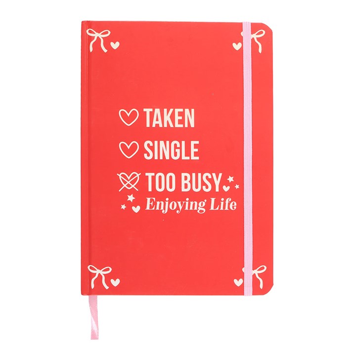 Single, Taken, Too Busy Enjoying Life A5 Notebook - Image 2